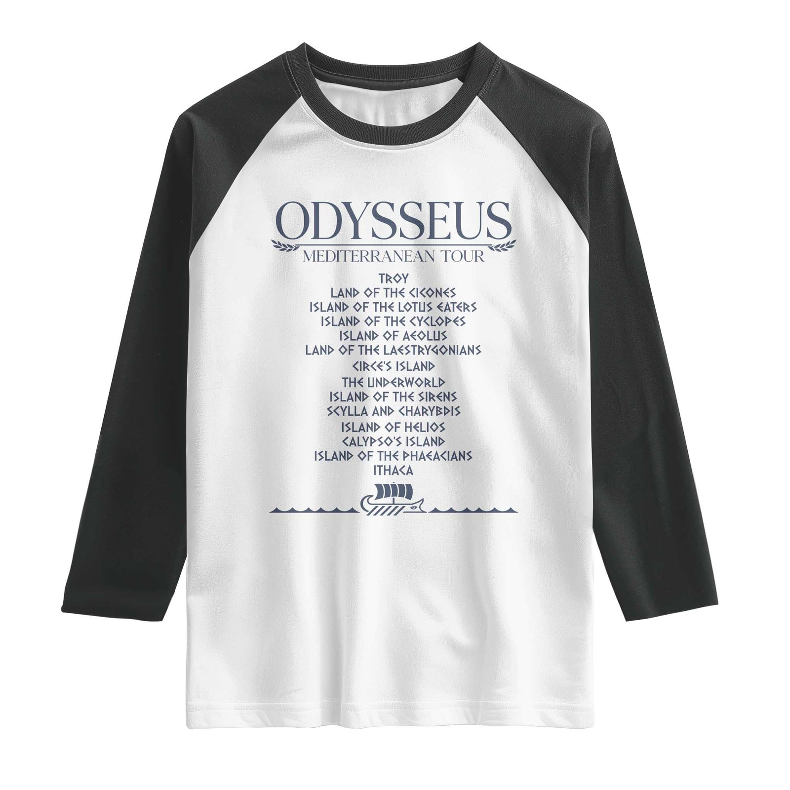 Odysseus Mediterranean Tour Raglan Shirt Funny Greek Mythology Ancient History Graphic TS02 White Black Print Your Wear
