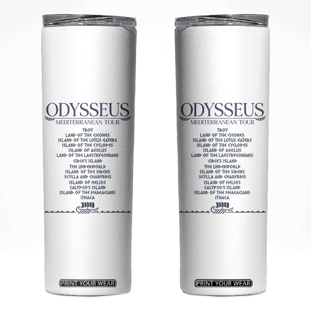 Odysseus Mediterranean Tour Skinny Tumbler Funny Greek Mythology Ancient History Graphic TS02 White Print Your Wear