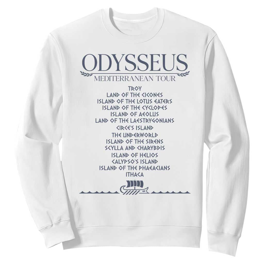 Odysseus Mediterranean Tour Sweatshirt Funny Greek Mythology Ancient History Graphic TS02 White Print Your Wear