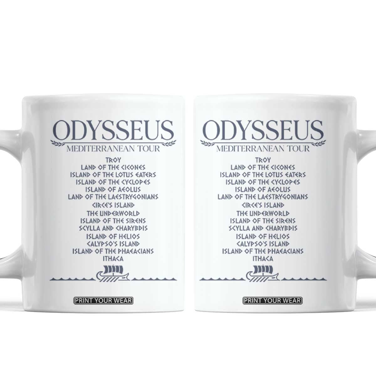 Odysseus Mediterranean Tour Coffee Mug Funny Greek Mythology Ancient History Graphic TS02 White Print Your Wear