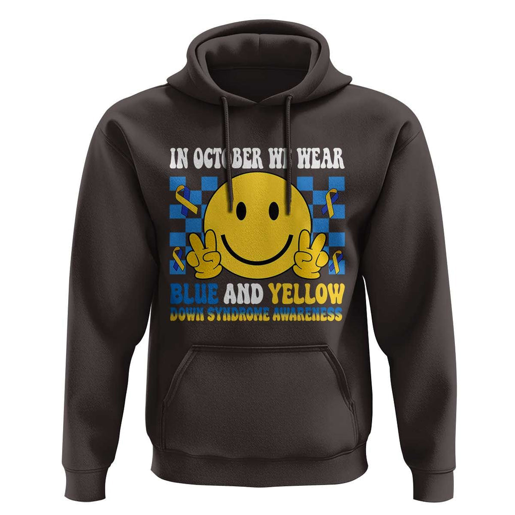 Down Syndrome Awareness Hoodie In October We Wear Blue And Yellow Support Squad TS02 Dark Chocolate Print Your Wear