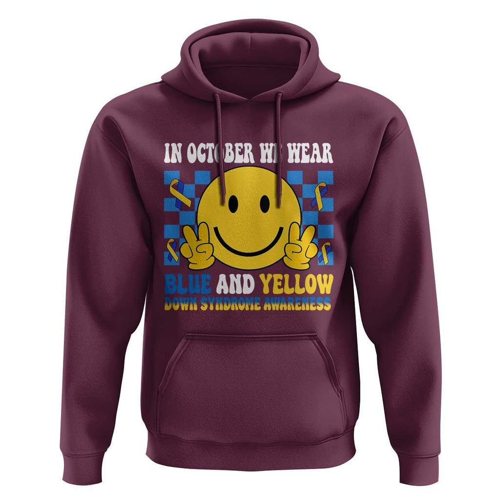 Down Syndrome Awareness Hoodie In October We Wear Blue And Yellow Support Squad TS02 Maroon Print Your Wear