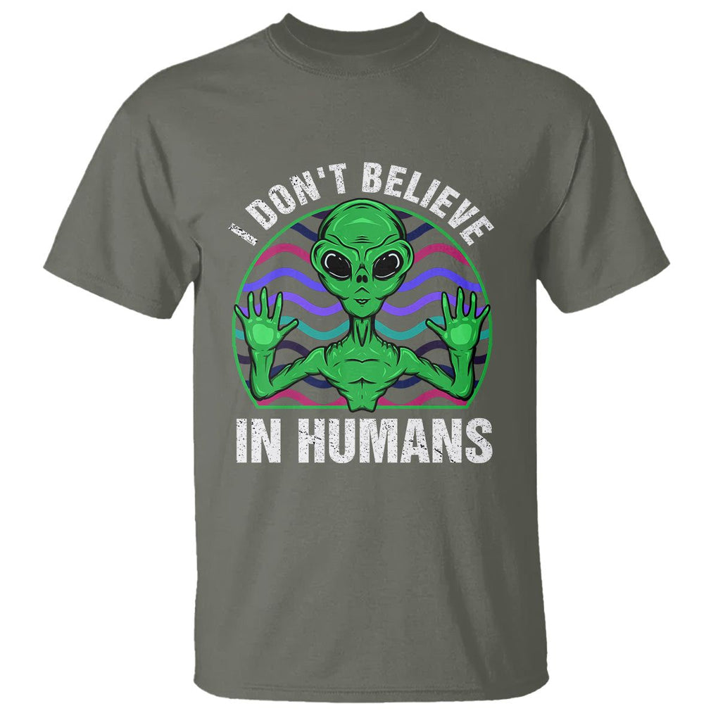 Green Turquoise Alien Face T Shirt Funny I Don't Believe In Human TS02 Military Green Printyourwear