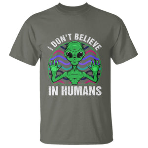 Green Turquoise Alien Face T Shirt Funny I Don't Believe In Human TS02 Military Green Printyourwear