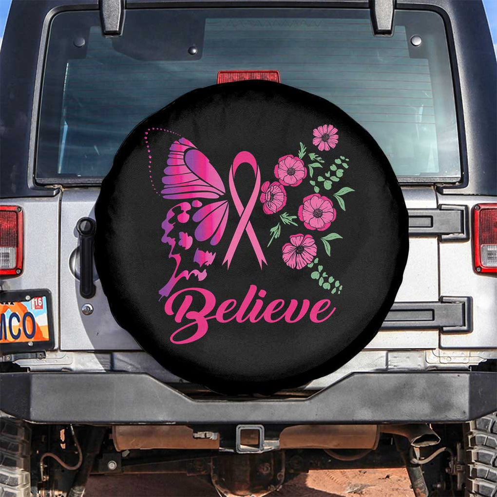 Breast Cancer Awareness Spare Tire Cover Believe Butterfly Flower Pink Ribbon Support Squad TS02 No hole Black Print Your Wear