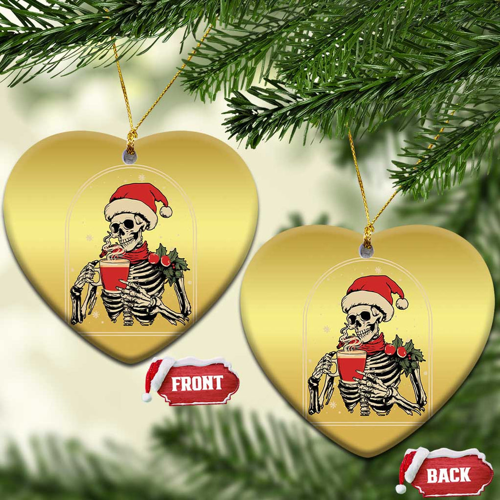 Skeleton Christmas Christmas Ornament Dead Inside But Caffeinated Coffee Addict Xmas Vibe TS02 Heart Gold Print Your Wear