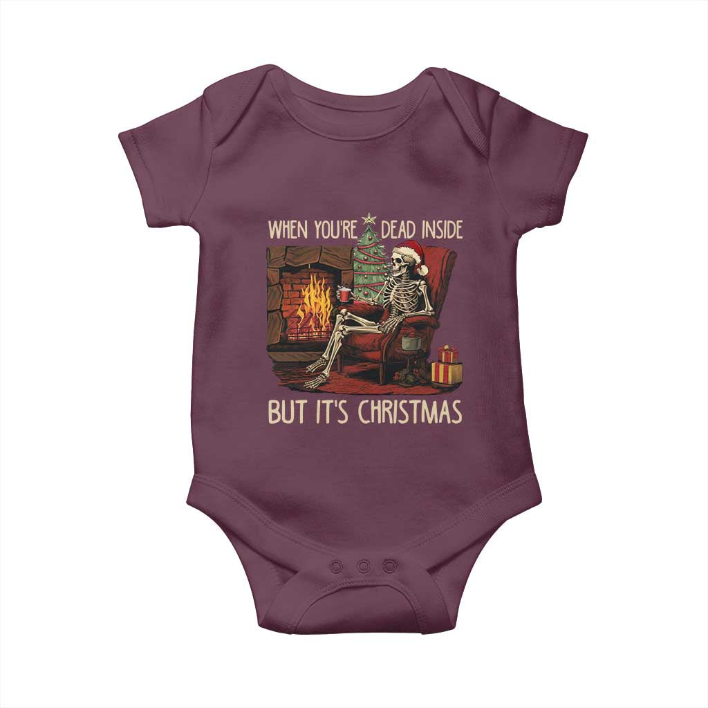 Skeleton Christmas Baby Onesie When You're Dead Inside But It's Xmas Chillin' TS02 Maroon Print Your Wear