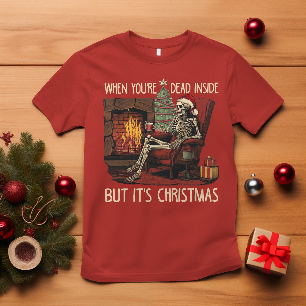 Skeleton Christmas T Shirt When You're Dead Inside But It's Xmas Chillin' TS02 Red Printyourwear