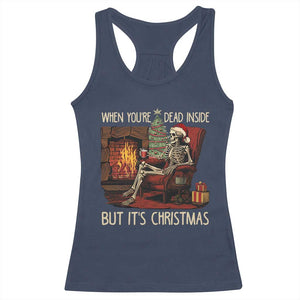 Skeleton Christmas Racerback Tank Top When You're Dead Inside But It's Xmas Chillin' TS02 Navy Print Your Wear