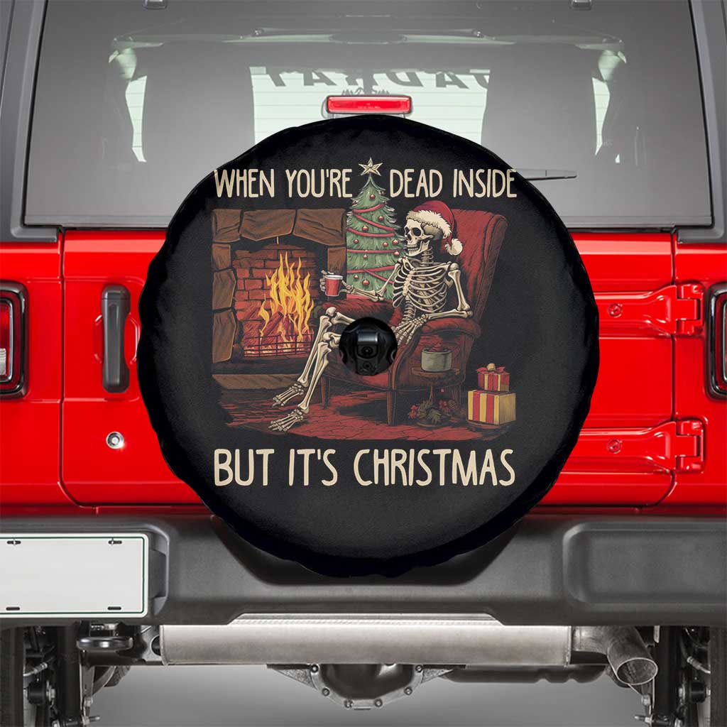 Skeleton Christmas Spare Tire Cover When You're Dead Inside But It's Xmas Chillin' TS02 Black Print Your Wear