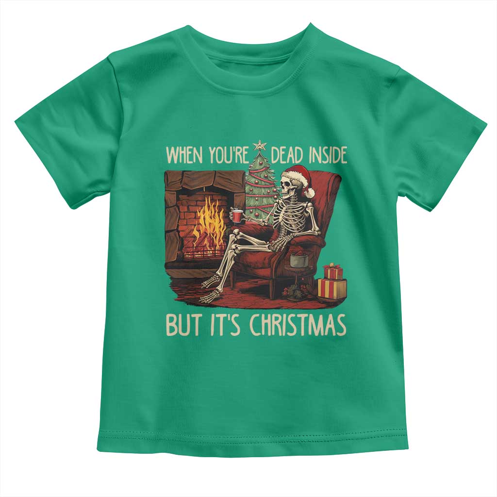 Skeleton Christmas Toddler T Shirt When You're Dead Inside But It's Xmas Chillin' TS02 Irish Green Print Your Wear