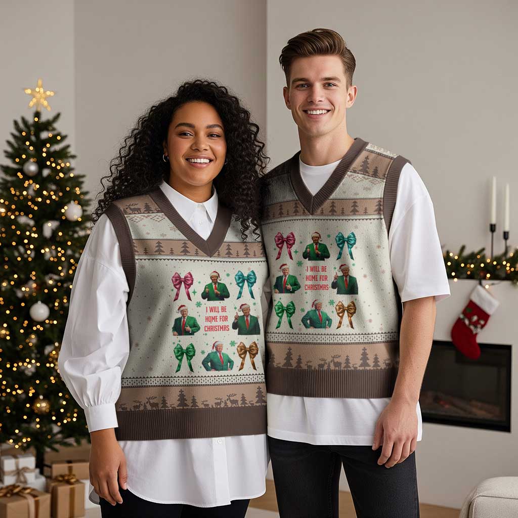 Xmas Trump V-Neck Knit Sweater Vest I'll Be Home For Xmas Coquette Bow TS02 Mocha Mousse Print Your Wear