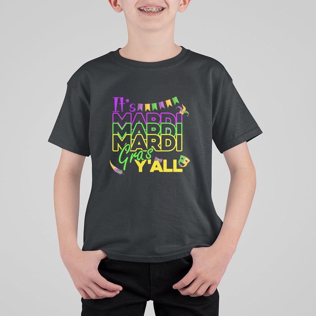 It's Mardi Gras Y'all T Shirt For Kid Shrove Tuesday Beads Blings Costume TS02 Black Print Your Wear