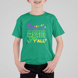 It's Mardi Gras Y'all T Shirt For Kid Shrove Tuesday Beads Blings Costume TS02 Irish Green Print Your Wear