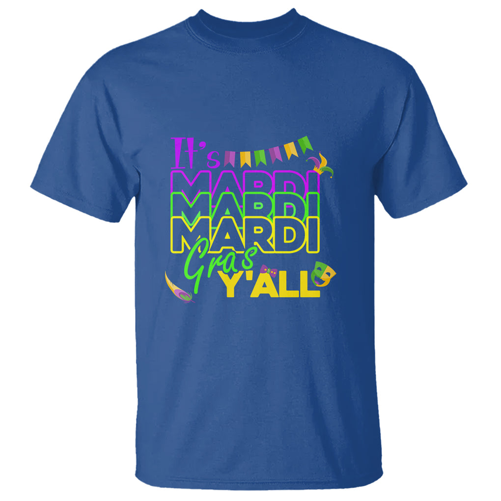 It's Mardi Gras Y'all T Shirt Shrove Tuesday Beads Blings Costume TS02 Royal Blue Printyourwear
