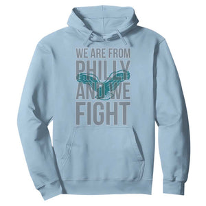 Philadelphia Spirit Hoodie We Are From Philly And We Fight TS02 Light Blue Print Your Wear