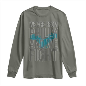 Philadelphia Spirit Long Sleeve Shirt We Are From Philly And We Fight TS02 Military Green Print Your Wear