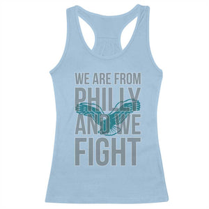 Philadelphia Spirit Racerback Tank Top We Are From Philly And We Fight TS02 Light Blue Print Your Wear