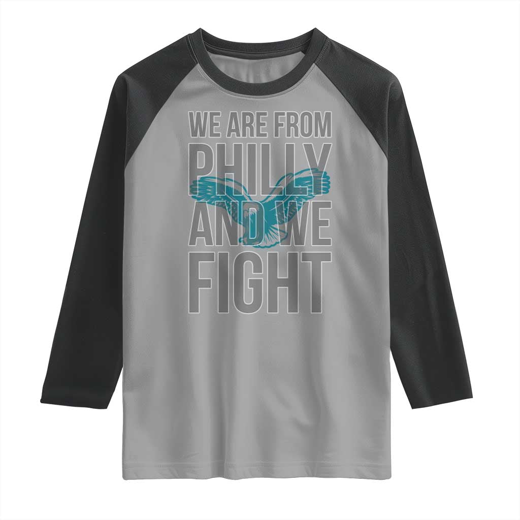 Philadelphia Spirit Raglan Shirt We Are From Philly And We Fight TS02 Sport Gray Black Print Your Wear