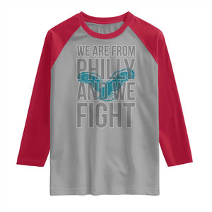 Philadelphia Spirit Raglan Shirt We Are From Philly And We Fight TS02 Sport Gray Red Print Your Wear