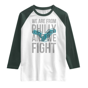 Philadelphia Spirit Raglan Shirt We Are From Philly And We Fight TS02 White Dark Forest Green Print Your Wear
