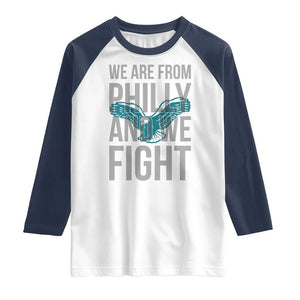 Philadelphia Spirit Raglan Shirt We Are From Philly And We Fight TS02 White Navy Print Your Wear
