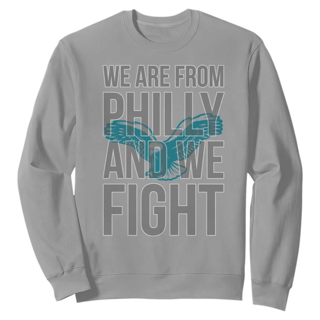 Philadelphia Spirit Sweatshirt We Are From Philly And We Fight TS02 Sport Gray Print Your Wear