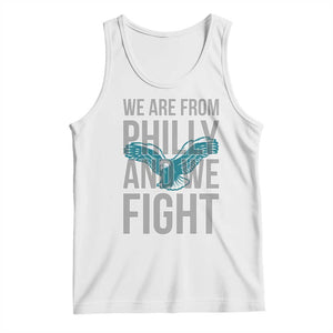Philadelphia Spirit Tank Top We Are From Philly And We Fight TS02 White Print Your Wear