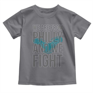 Philadelphia Spirit Toddler T Shirt We Are From Philly And We Fight TS02 Charcoal Print Your Wear