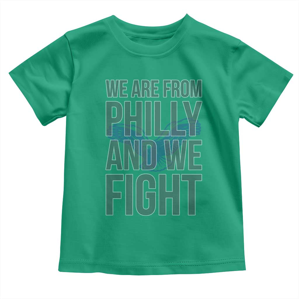 Philadelphia Spirit Toddler T Shirt We Are From Philly And We Fight TS02 Irish Green Print Your Wear