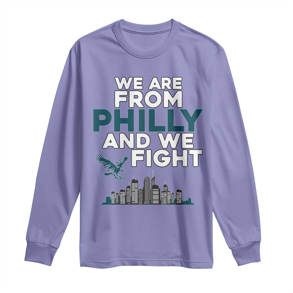 Philadelphia City Long Sleeve Shirt We Are From Philly And We Fight TS02 Violet Print Your Wear