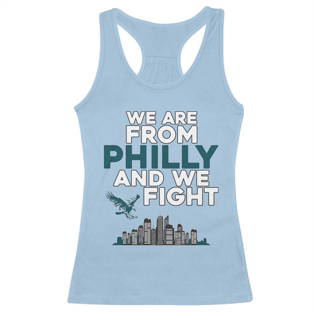 Philadelphia City Racerback Tank Top We Are From Philly And We Fight TS02 Light Blue Print Your Wear
