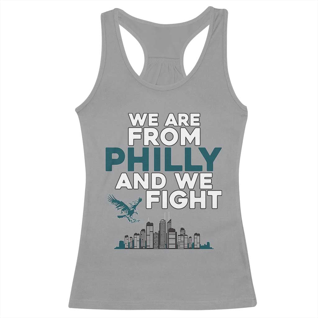 Philadelphia City Racerback Tank Top We Are From Philly And We Fight TS02 Sport Gray Print Your Wear