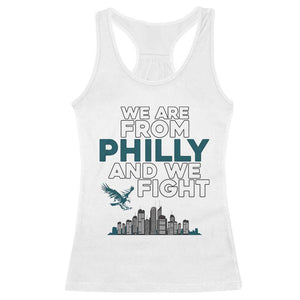 Philadelphia City Racerback Tank Top We Are From Philly And We Fight TS02 White Print Your Wear