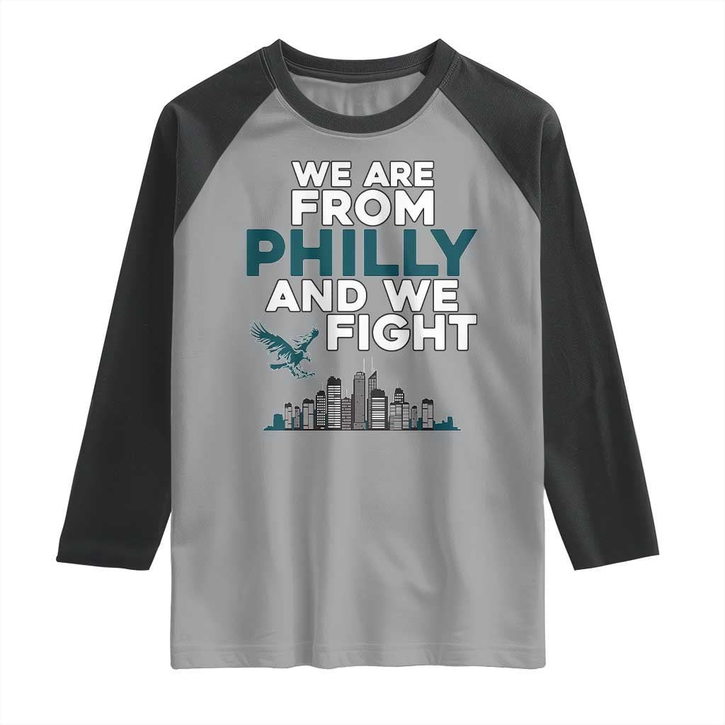 Philadelphia City Raglan Shirt We Are From Philly And We Fight TS02 Sport Gray Black Print Your Wear