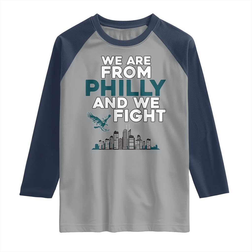 Philadelphia City Raglan Shirt We Are From Philly And We Fight TS02 Sport Gray Navy Print Your Wear