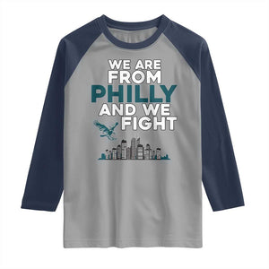 Philadelphia City Raglan Shirt We Are From Philly And We Fight TS02 Sport Gray Navy Print Your Wear