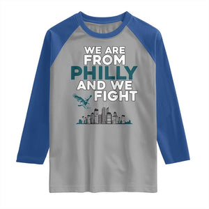 Philadelphia City Raglan Shirt We Are From Philly And We Fight TS02 Sport Gray Royal Print Your Wear