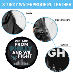 Philadelphia City Spare Tire Cover We Are From Philly And We Fight TS02 Print Your Wear