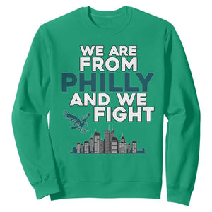 Philadelphia City Sweatshirt We Are From Philly And We Fight TS02 Irish Green Print Your Wear