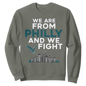 Philadelphia City Sweatshirt We Are From Philly And We Fight TS02 Military Green Print Your Wear