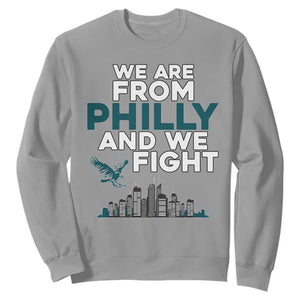 Philadelphia City Sweatshirt We Are From Philly And We Fight TS02 Sport Gray Print Your Wear