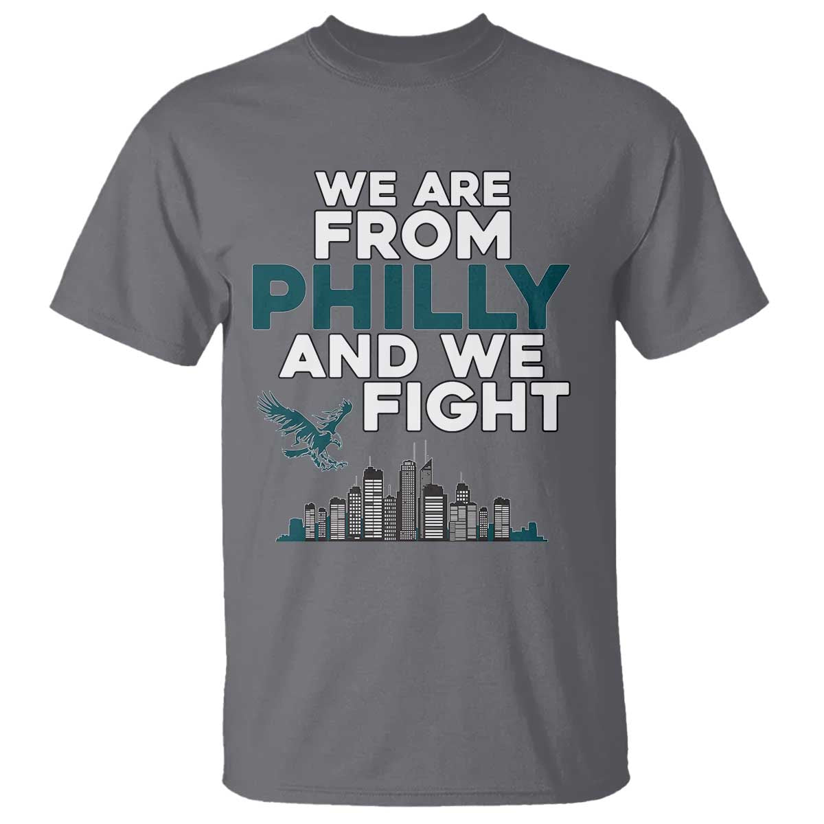 Philadelphia City T Shirt We Are From Philly And We Fight TS02 Charcoal Print Your Wear