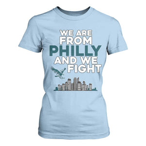 Philadelphia City T Shirt For Women We Are From Philly And We Fight TS02 Light Blue Print Your Wear