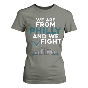 Philadelphia City T Shirt For Women We Are From Philly And We Fight TS02 Military Green Print Your Wear