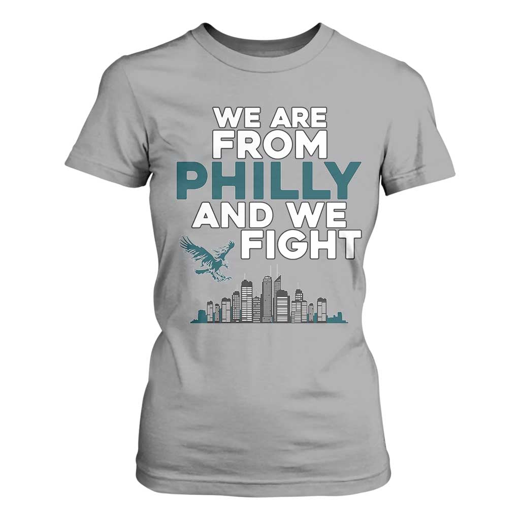 Philadelphia City T Shirt For Women We Are From Philly And We Fight TS02 Sport Gray Print Your Wear