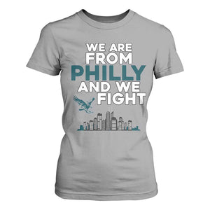 Philadelphia City T Shirt For Women We Are From Philly And We Fight TS02 Sport Gray Print Your Wear