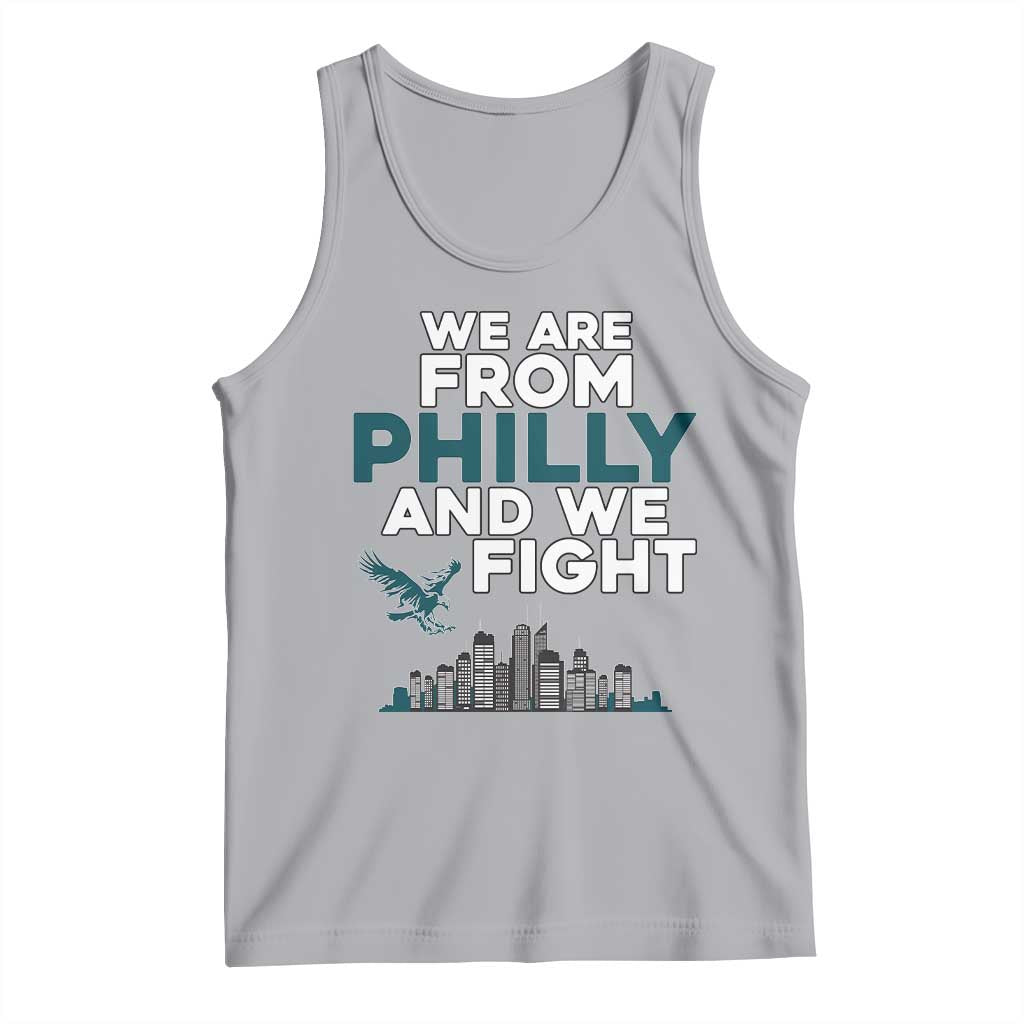 Philadelphia City Tank Top We Are From Philly And We Fight TS02 Athletic Heather Print Your Wear