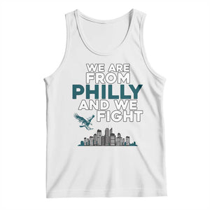 Philadelphia City Tank Top We Are From Philly And We Fight TS02 White Print Your Wear