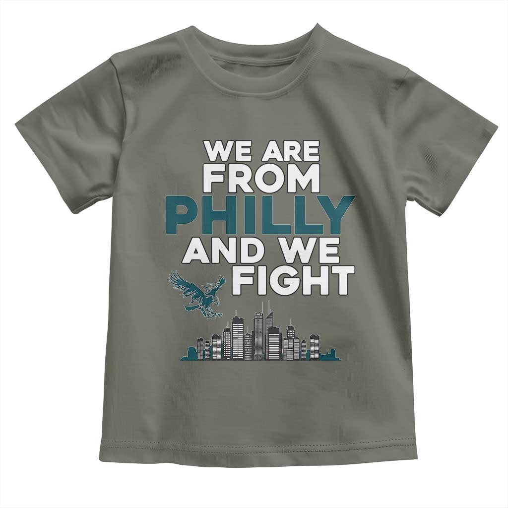 Philadelphia City Toddler T Shirt We Are From Philly And We Fight TS02 Military Green Print Your Wear